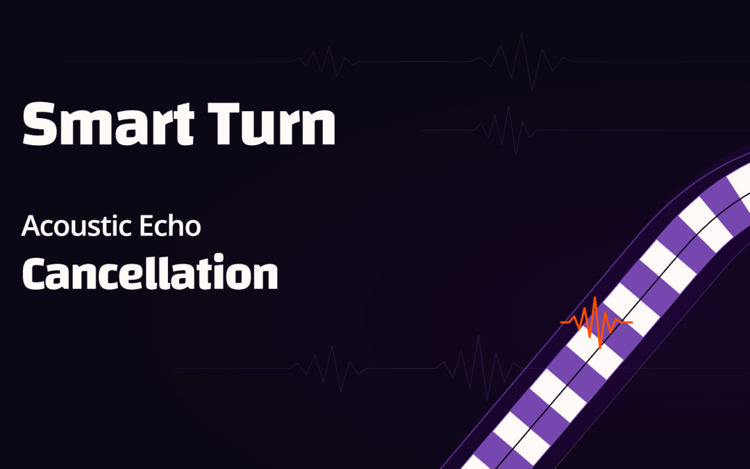 Smart Turn and Echo Cancellation